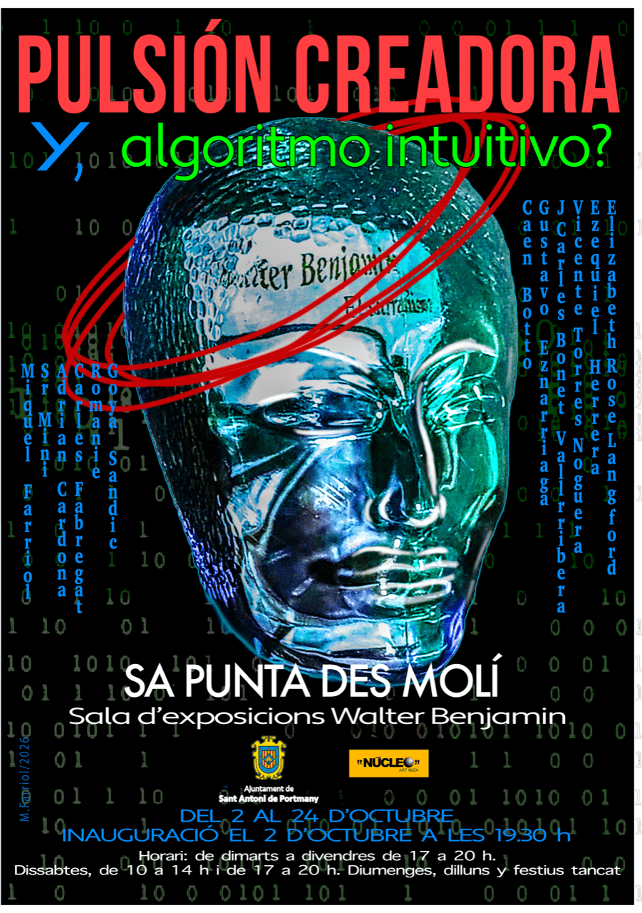 ‘Pulsión Creadora y, Algoritmo Intuitivo?’: arte e IA con Núcleo Art Ibiza