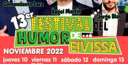 13e Ibiza Humor Festival in Can Ventosa en Cas Serres Culturele en evenementenagenda Ibiza Ibiza