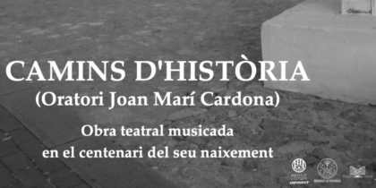 'Camins d'Història': un oratorio teatral y musical sobre Joan Marí Cardona en Sant Antoni