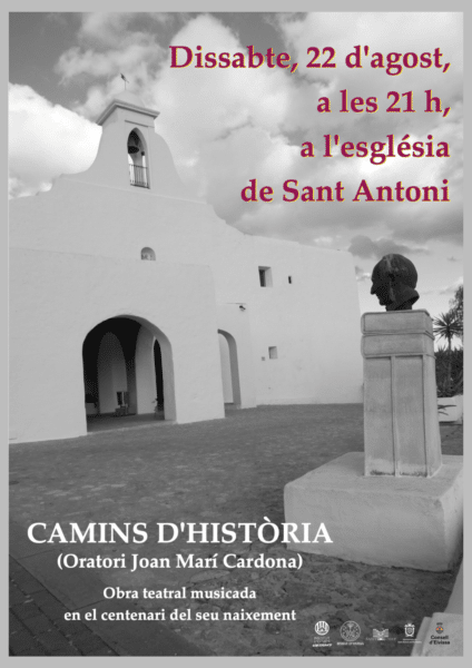 'Camins d'Història': un oratorio teatral y musical sobre Joan Marí Cardona en Sant Antoni