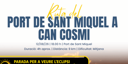 Ruta senderismo Port de Sant Miquel a Can Cosmi con parada para ver el eclipse