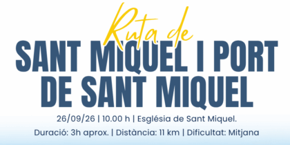 Ruta senderista por Sant Miquel y el Port de Sant Miquel