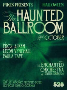 The Haunted Ballroom: Pikes Presents Halloween en 528 Ibiza