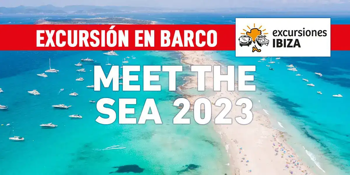 Excursión meet the sea con Excursiones Ibiza by Aquabus