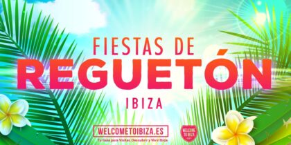 Reggaeton parties in Ibiza