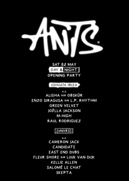 Opening ANTS Day & Night en Ushuaïa Ibiza y [UNVRS]