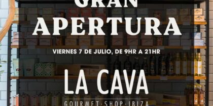 ouverture-la-cava-gourmet-shop-ibiza-2023-welcometoibiza