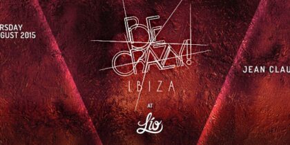 Fill your Thursday hedonism with Be Crazy at Lío Club Ibiza
