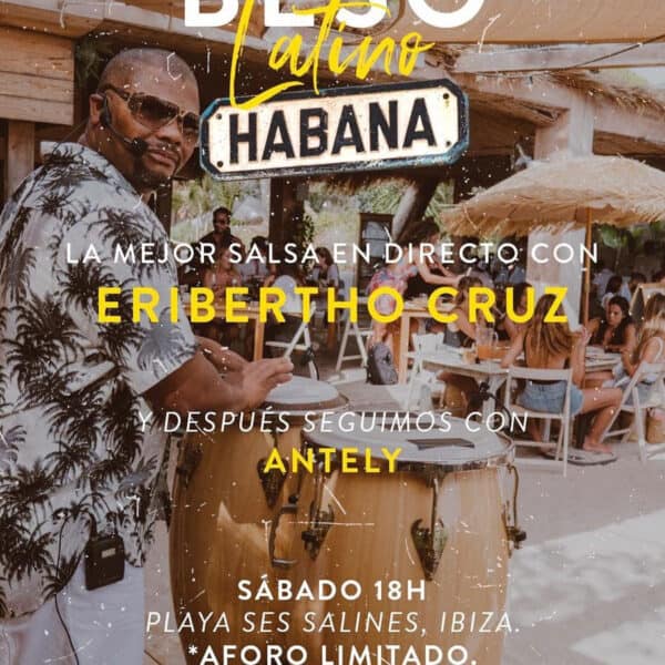 beso-latino-salsa-con-eribertho-cruz-beso-beach-ibiza-2020-welcometoibiza