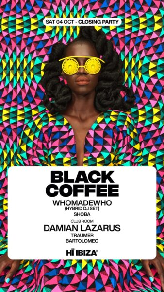 Closing Party de Black Coffee en Hï Ibiza