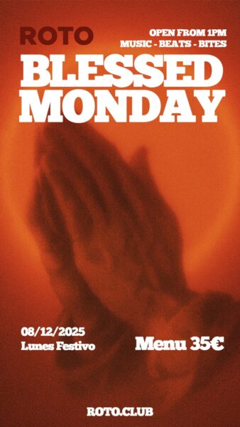 Blessed Monday en ROTO