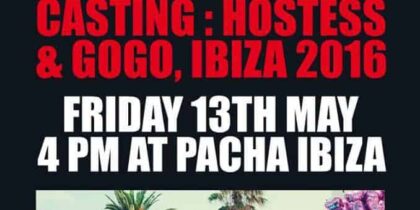 Work in Ibiza 2016: F *** Me I'm Famous! Look for hostesses and gogos