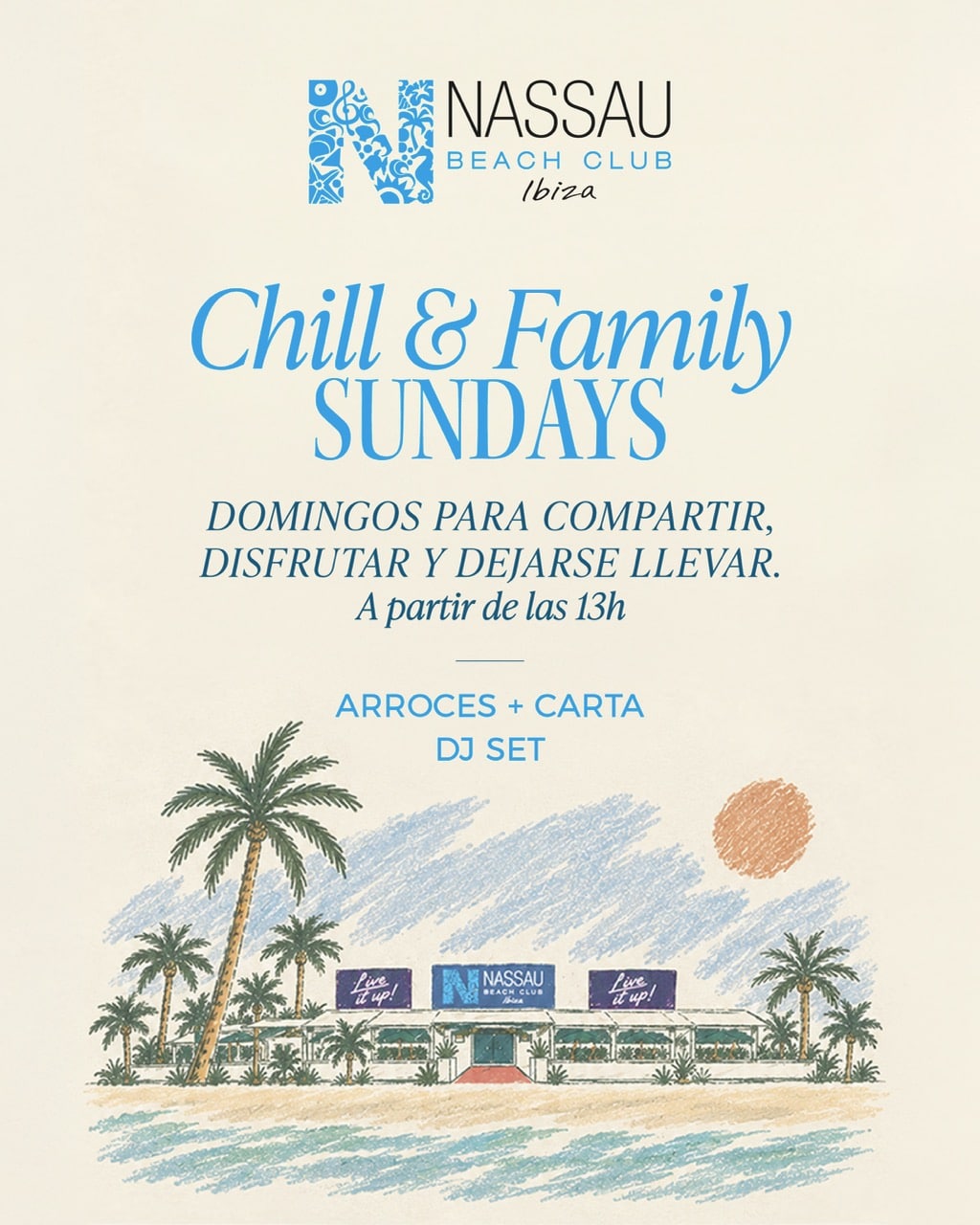 Chill & Family Sundays en Nassau Beach Club Ibiza