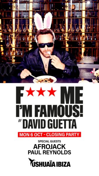 Closing Party de F*** Me I’m Famous! en Ushuaïa Ibiza