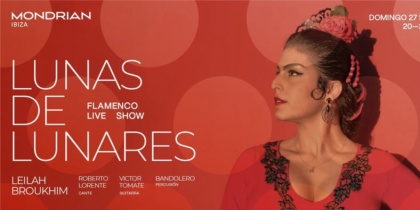 Lunas de Lunares cierra temporada con Leilah Broukhim en Mondrian Ibiza