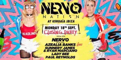 Ultima festa Nervo Nation a Ushuaïa Ibiza