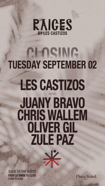 Closing Party de Raíces by Les Castizos en Playa Soleil
