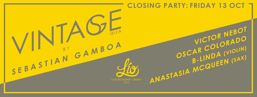 Vintage dismisses its season in Lío Club Ibiza