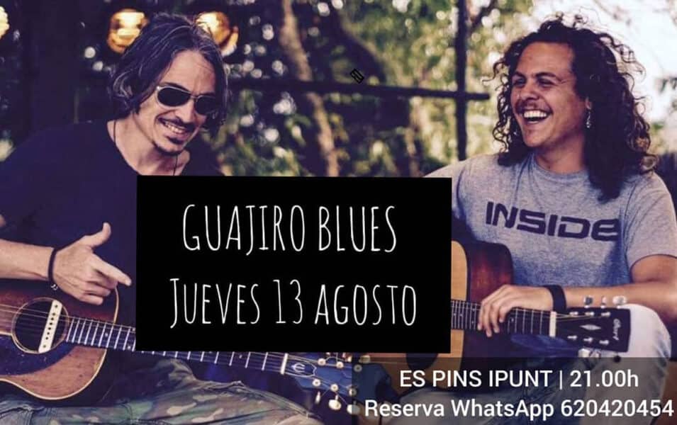 concierto-guajiro-blues-restaurante-es-pins-i-punt-ibiza-2020-welcometoibiza
