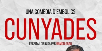 Cunyades, una comedia teatral en Can Ventosa