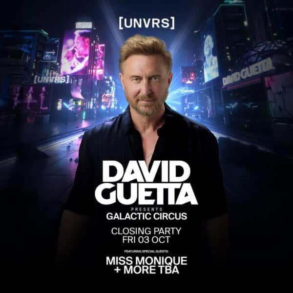 David Guetta Galactic Circus Closing Party en [UNVRS]