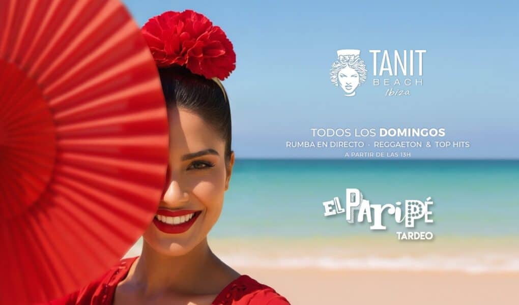 El Paripé Tardeo en Tanit Beach Ibiza