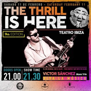 ciclo-blues-the-thrill-is-here-victor-sanchez-trio-teatro-ibiza-2023-welcometoibiza