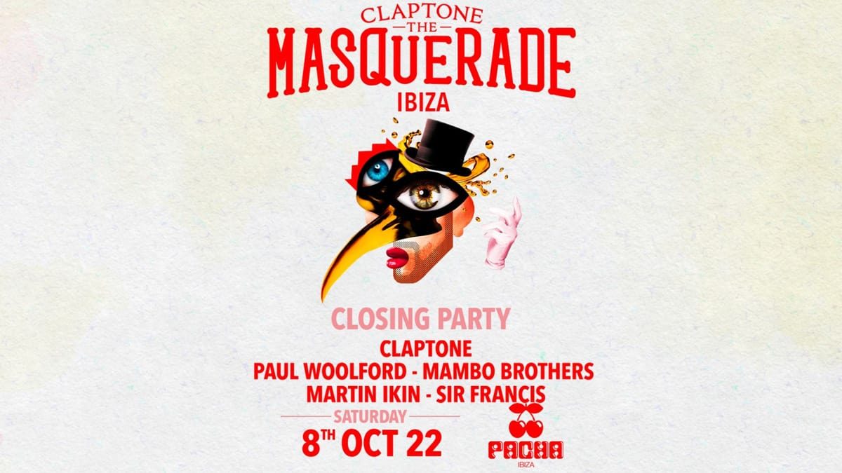 claptone-la-mascarade-closing-party-pacha-ibiza-2022-welcometoibiza