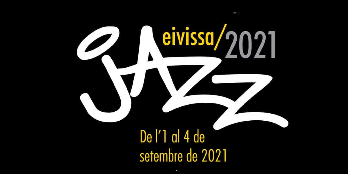 festival-eivissa-jazz-ibiza-2021-bienvenuetoibiza
