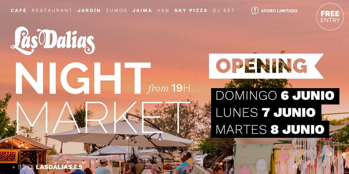opening-night-market-las-dalias-ibiza-2021-welcometoibiza