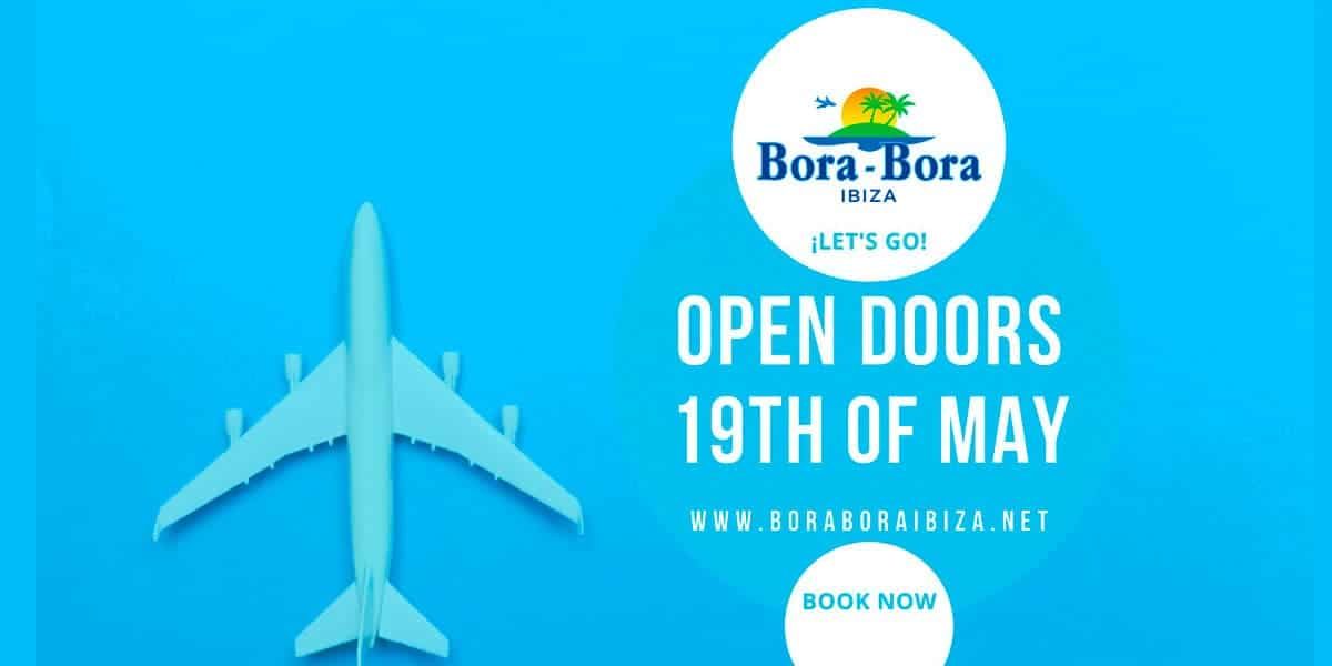 reobertura-bora-bora-Eivissa-2021-welcometoibiza