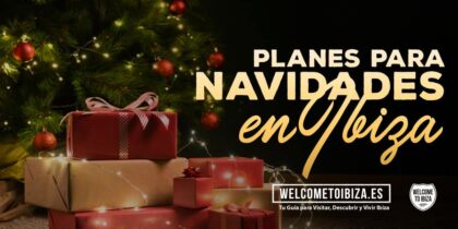 especial-navidades-en-ibiza-planes-navidad-en-ibiza-welcometoibiza