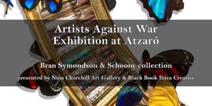 Artists Against War, exhibition at Atzaró Ibiza Ibiza