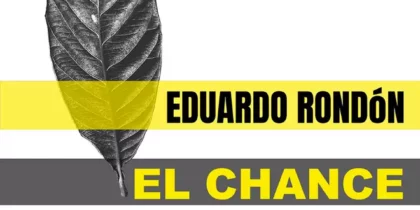 El Chance, exposición de fotografías de Eduardo Rondón