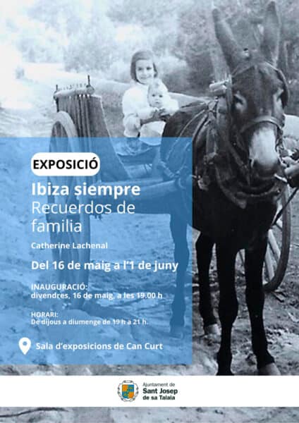 Ibiza siempre. Recuerdos de familia, exposición en Can Curt