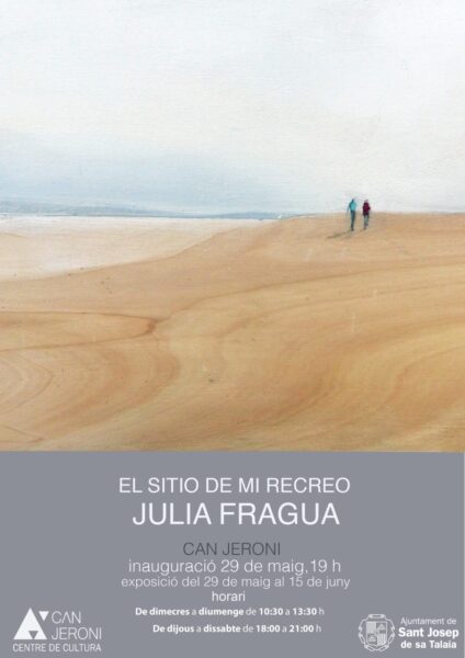 El sitio de mi recreo, exposición de Julia Fragua