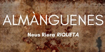 Almànguenes, exposición de Neus Riera ‘Riqueta’