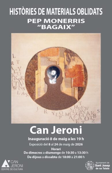 Exposición de Pep Monerris “Bagaix” en Can Jeroni