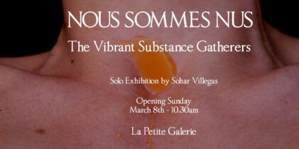 Nous sommes nus, exposición de Sohar Villegas en La Petite Galerie
