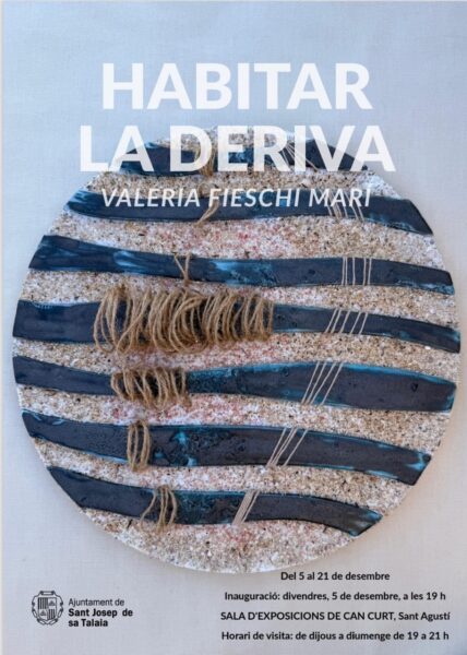 Habitar la deriva, exposición de Valeria Fieschi Marí