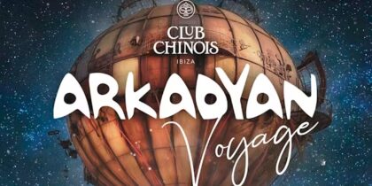 festa-arkadyan-voyage-club-chinois-ibiza-2024-welcometoibiza