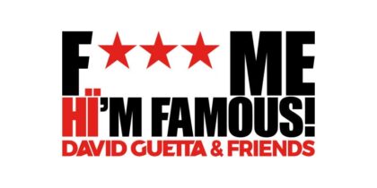 F *** moi je suis célèbre! par David Guetta 2019