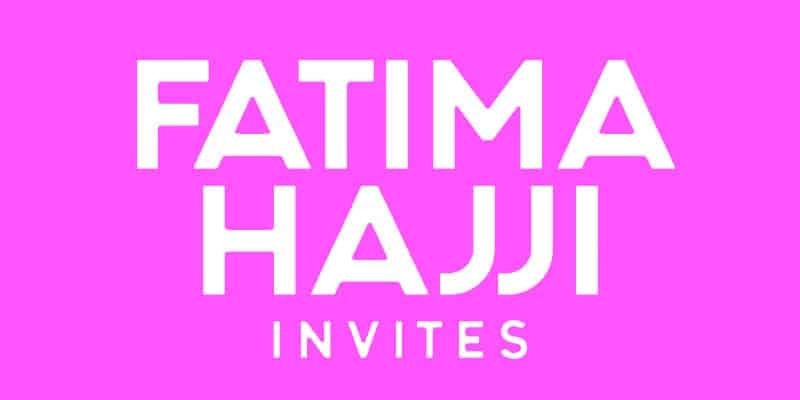 Fatima Haji invites