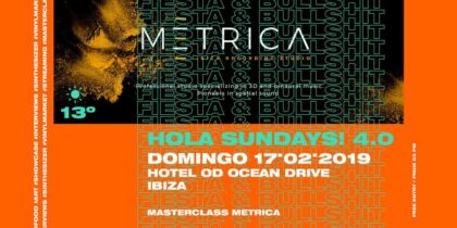 Masterclass de Metrica Studio en Hola Sundays! en OD Ocean Drive Ibiza