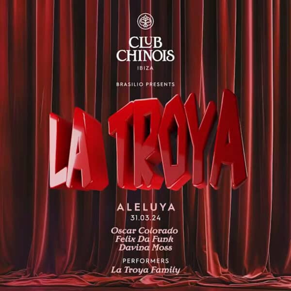 fiesta-la-troya-club-chinois-ibiza-2024-welcometoibiza