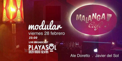 Viernes con Modular en Malanga Café Ibiza