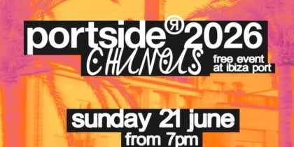 PORTSIDE: Fiesta gratis en el Puerto de Ibiza con Luciano y Bedouin