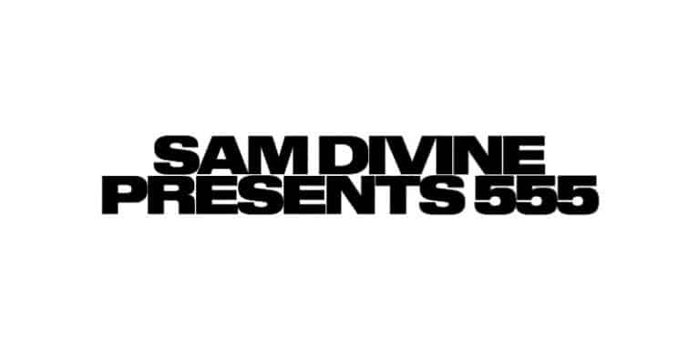 Sam Divine Presents 555