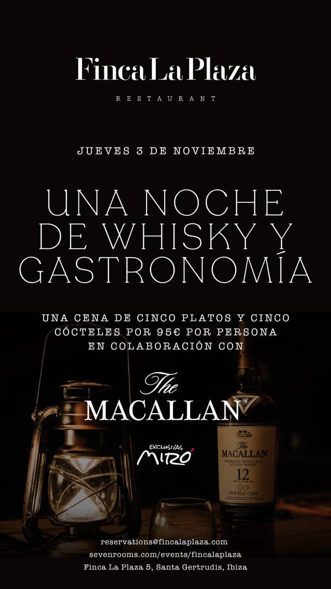 finca-la-plaza-ibiza-2022-cena-whisky-gastronomia-welcometoibiza