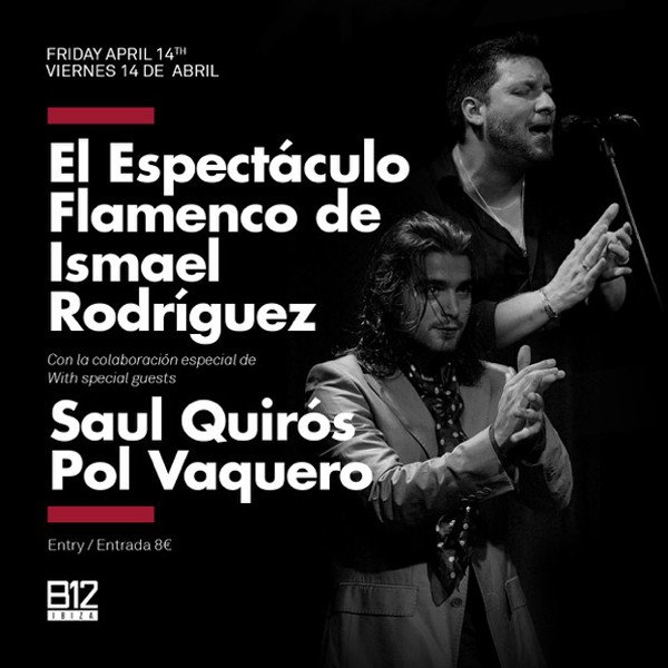 flamenco-show-ismael-rodriguez-b12-ibiza-welcometoibiza